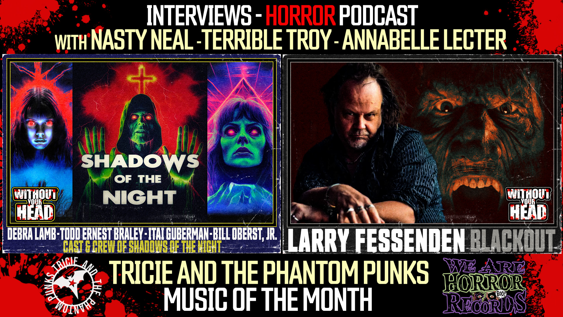 Shadows of The Night and Larry Fessenden